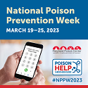 Main image for National Poison Prevention Week 2023, taking place March 19-25, 2023